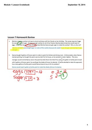 Module 1 Lesson 8.notebook 
1 
September 18, 2014 
Lesson 7 Homework Review 
 