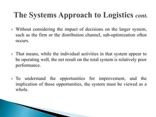  Without considering the impact of decisions on the larger system,
such as the firm or the distribution channel, sub-opti...