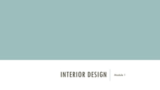 Comprehensive Introduction to Interior Design: Principles, Scope, and ...