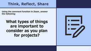 Think, Reflect, Share
Using the comment function in Zoom, answer
the following:
What types of things
are important to
cons...