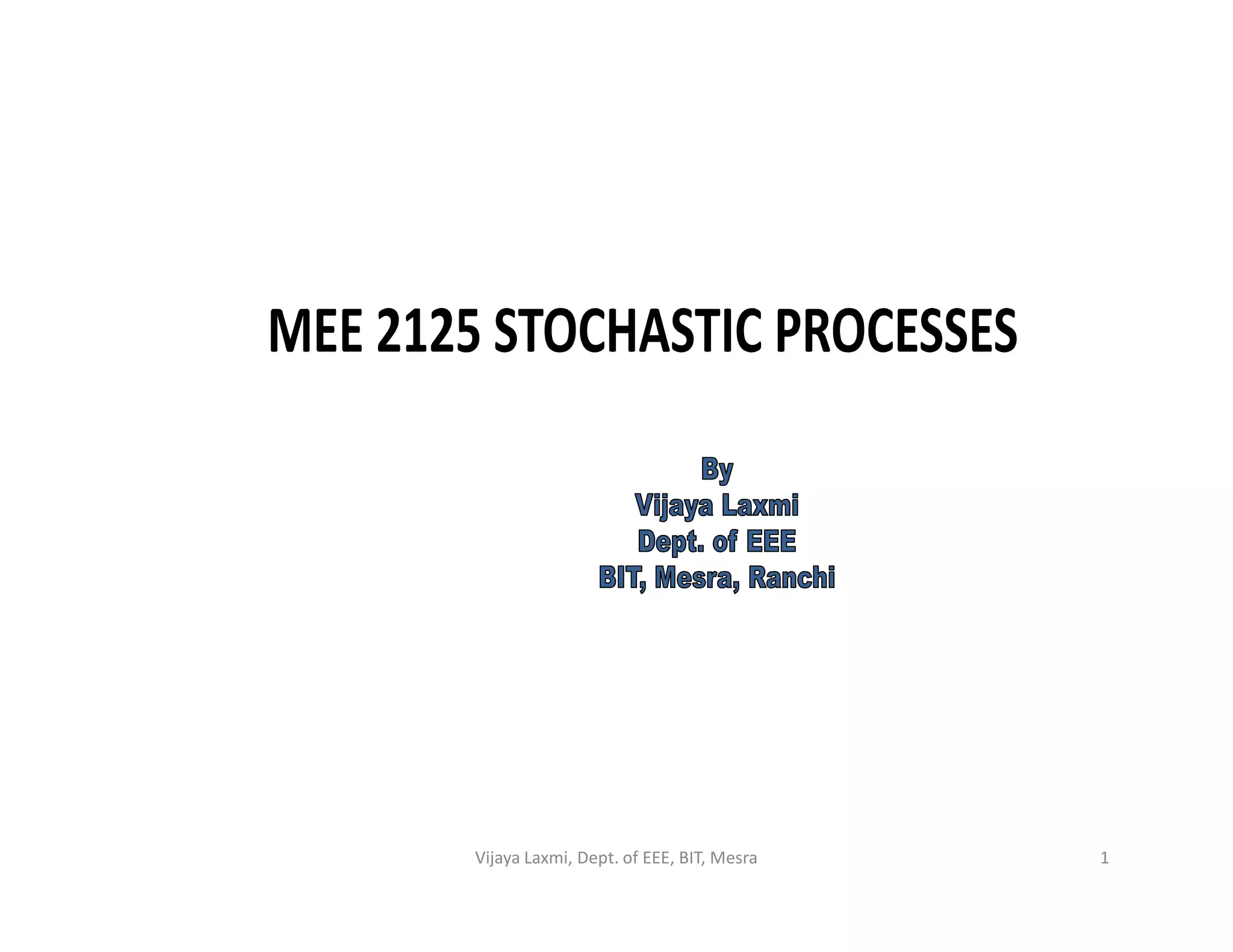 1Vijaya Laxmi, Dept. of EEE, BIT, Mesra
 