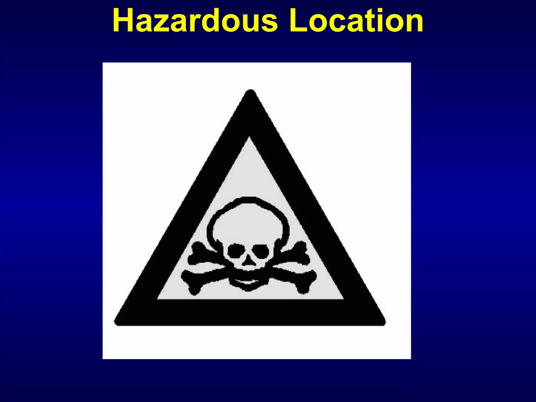 Hazardous Location 