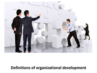 Definitions of organizational development
 