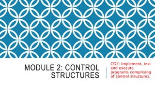 Module 2- Control Structures | PPT