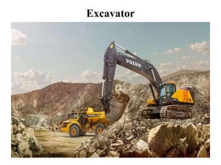 Excavator
 