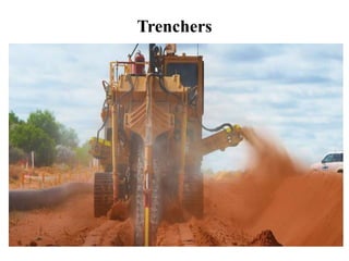 Trenchers
 