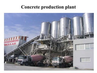 Concrete production plant
 
