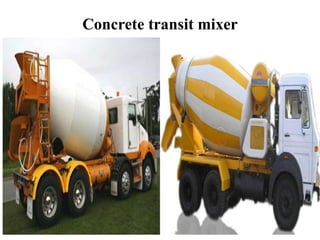 Concrete transit mixer
 