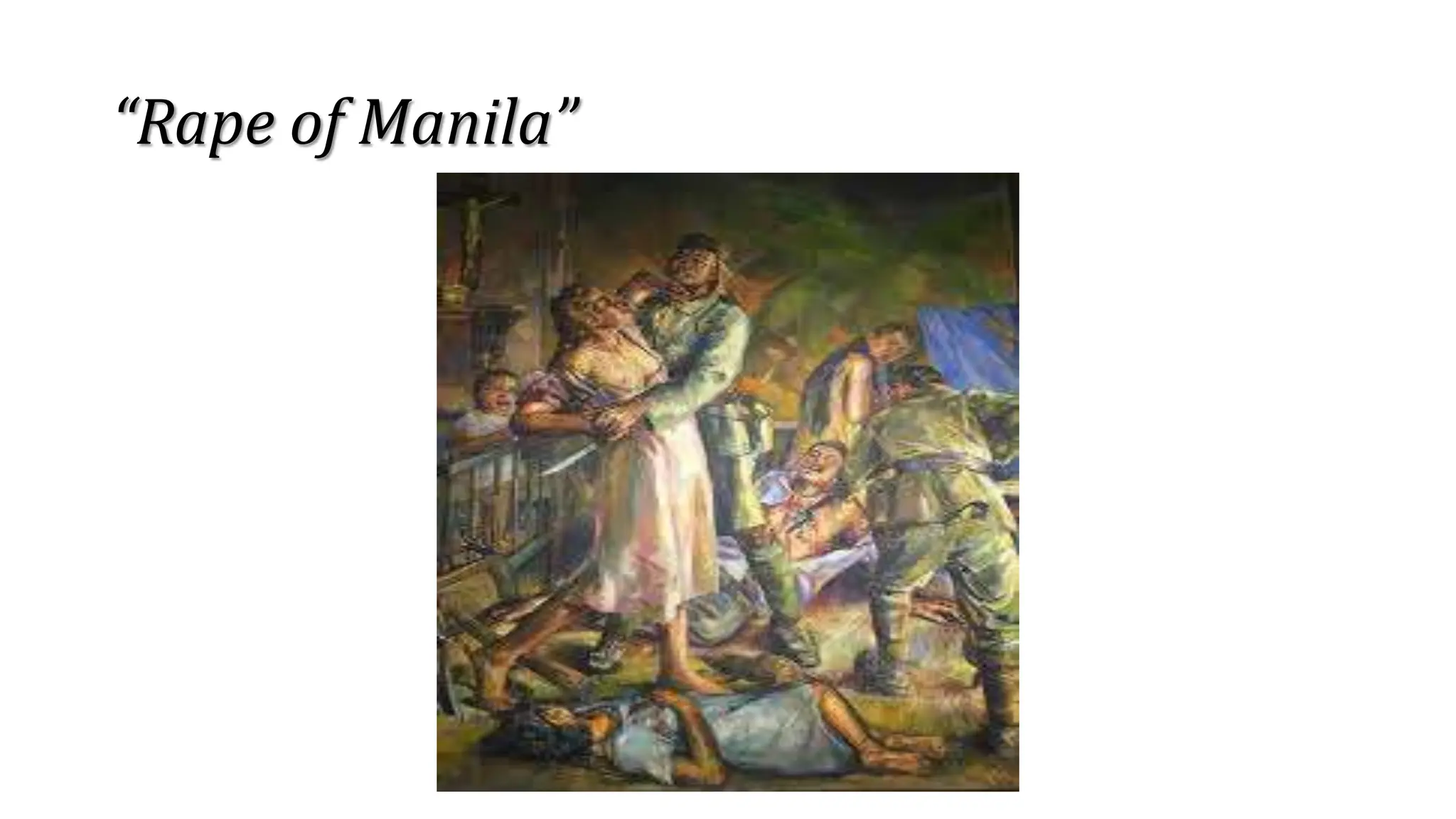 “Rape of Manila”
 