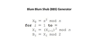 Blum Blum Shub (BBS) Generator
 