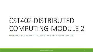 DISTRIBUTED COMPUTING KTU 2019 SCHEME MODULE 2.pptx
