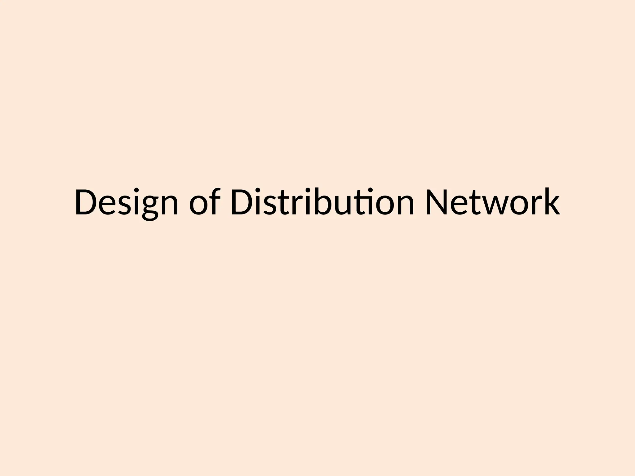Design of Distribution Networks in Supply Chain | PPTX