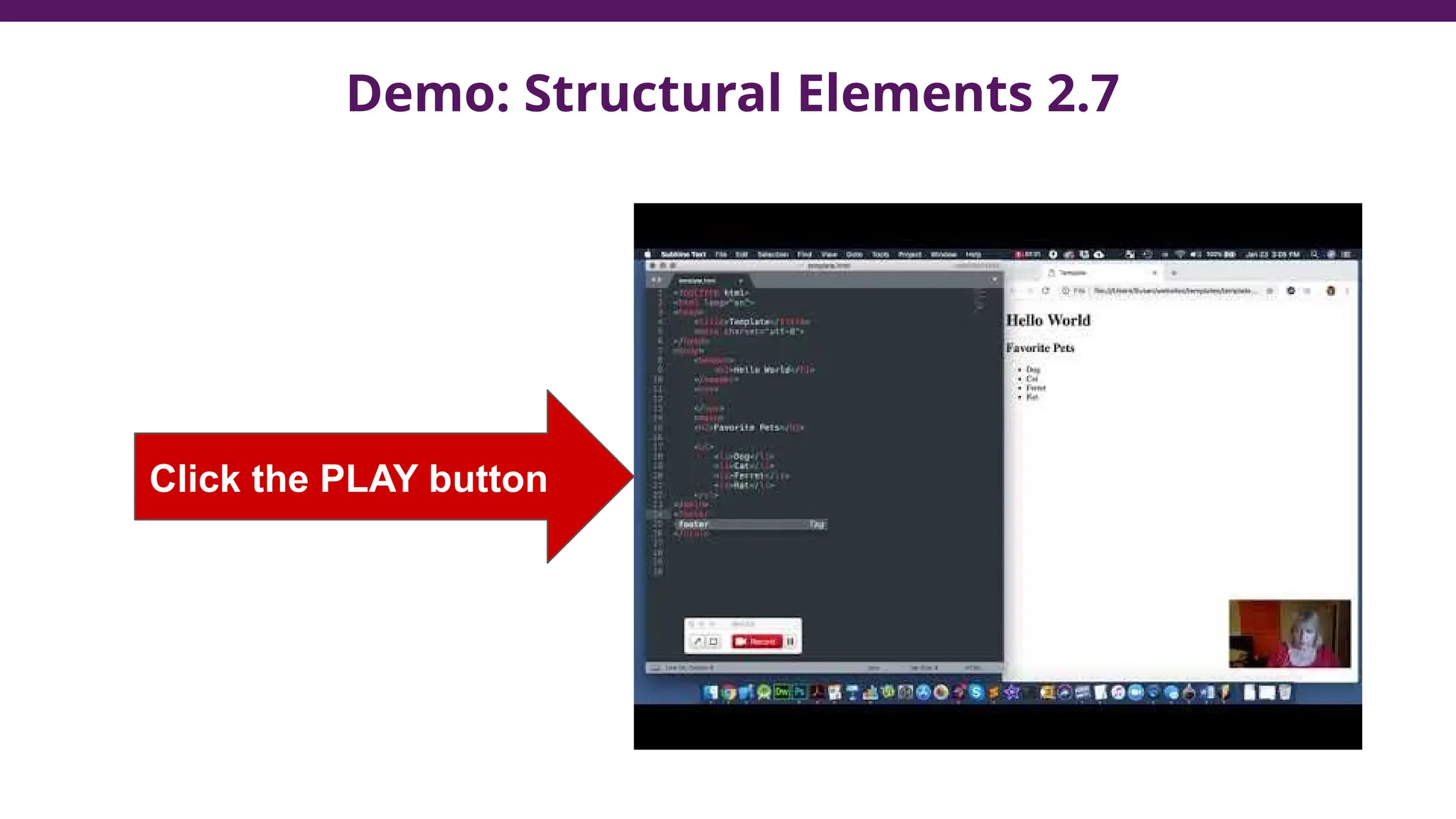 Demo: Structural Elements 2.7
Click the PLAY button
 