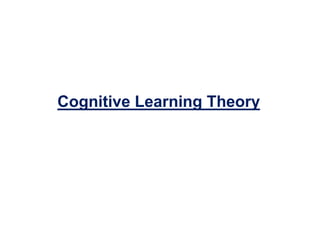 Cognitive Learning Theory
 