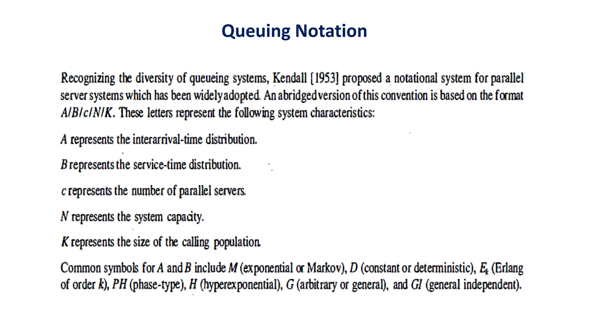 Queuing Notation
 