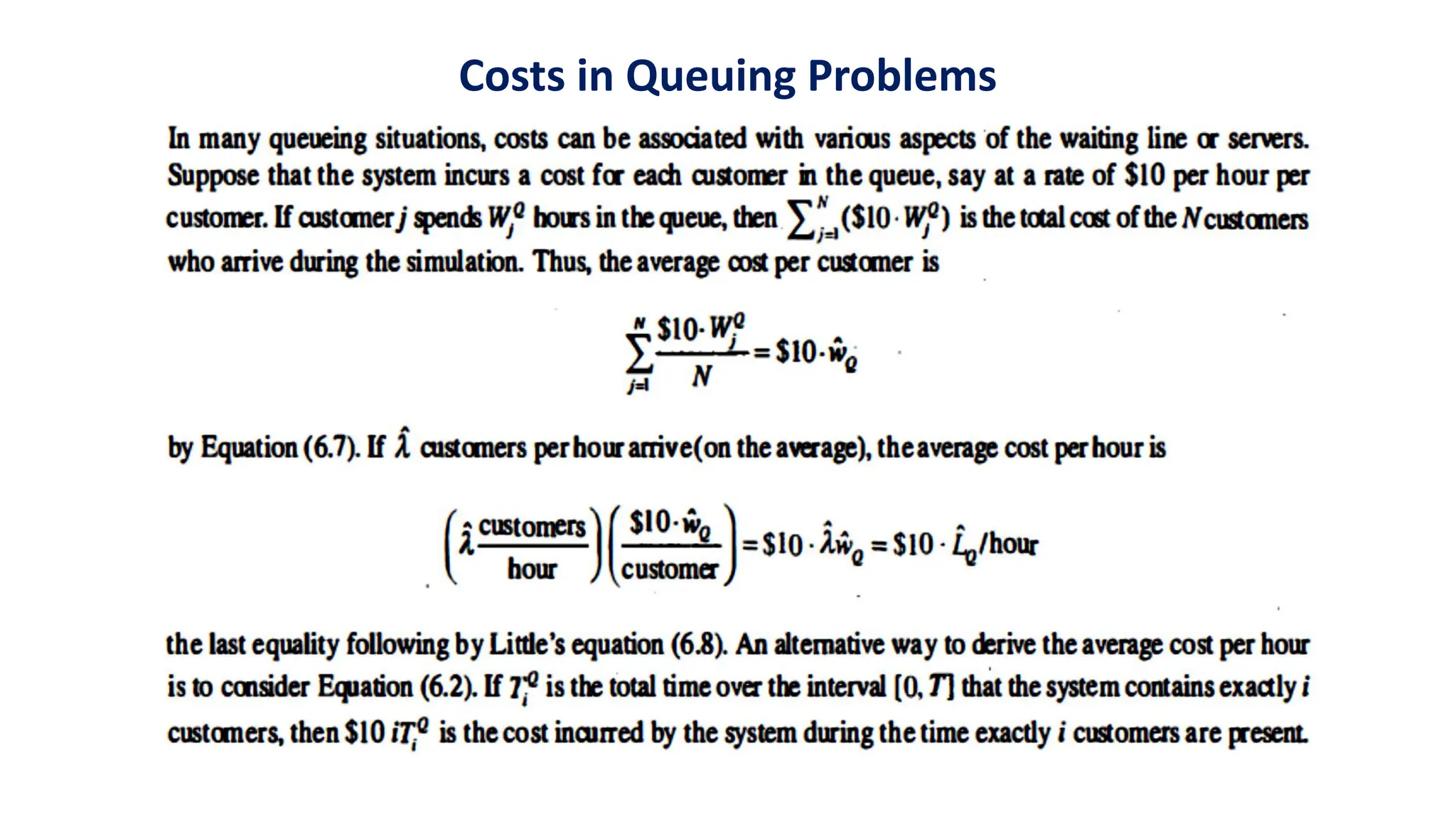 Costs in Queuing Problems
 
