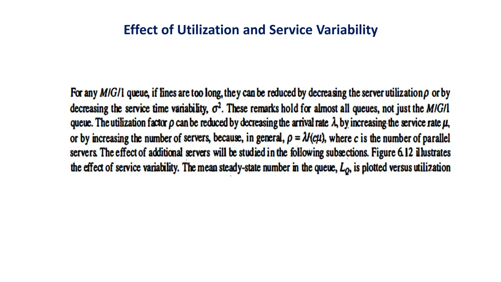 Effect of Utilization and Service Variability
 