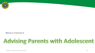 Adoles Module Module 2-Responding to the Adolescent.pptx