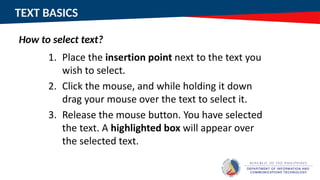 TEXT BASICS
How to select text?
 