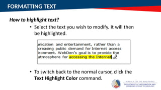 FORMATTING TEXT
How to highlight text?
 
