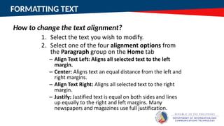 FORMATTING TEXT
How to change the text alignment?
 