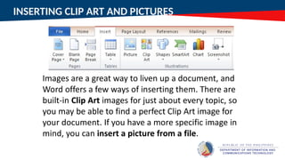 INSERTING CLIP ART AND PICTURES
 