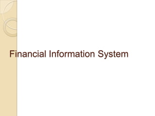 Financial Information System
 