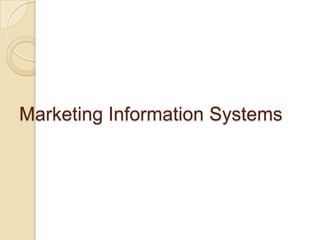 Marketing Information Systems
 
