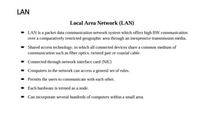 LAN
 