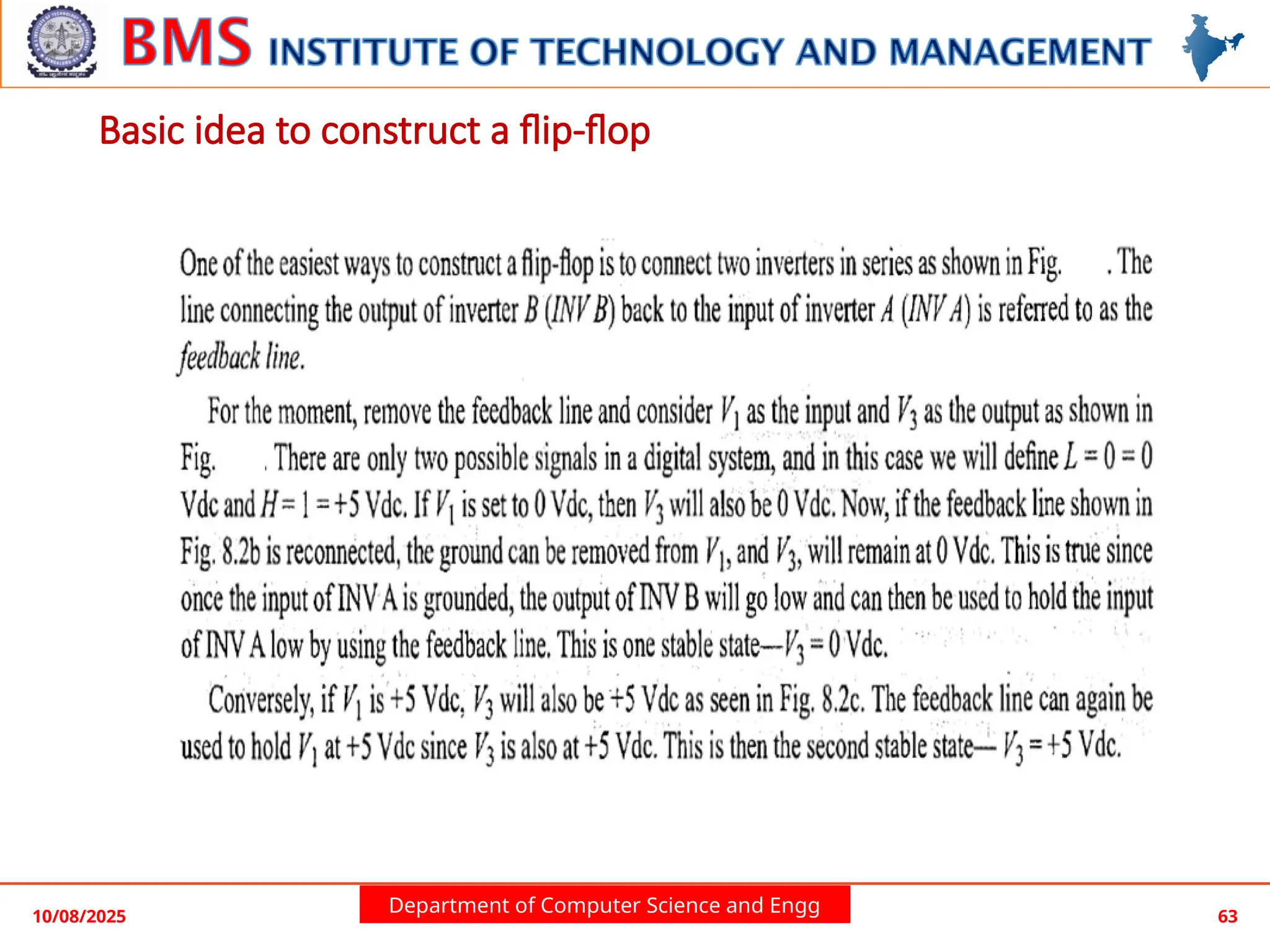 Department of Computer Science and Engg
10/08/2025 63
Basic idea to construct a flip-flop
 