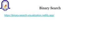 Binary Search
https://binary-search-visualization.netlify.app/
 