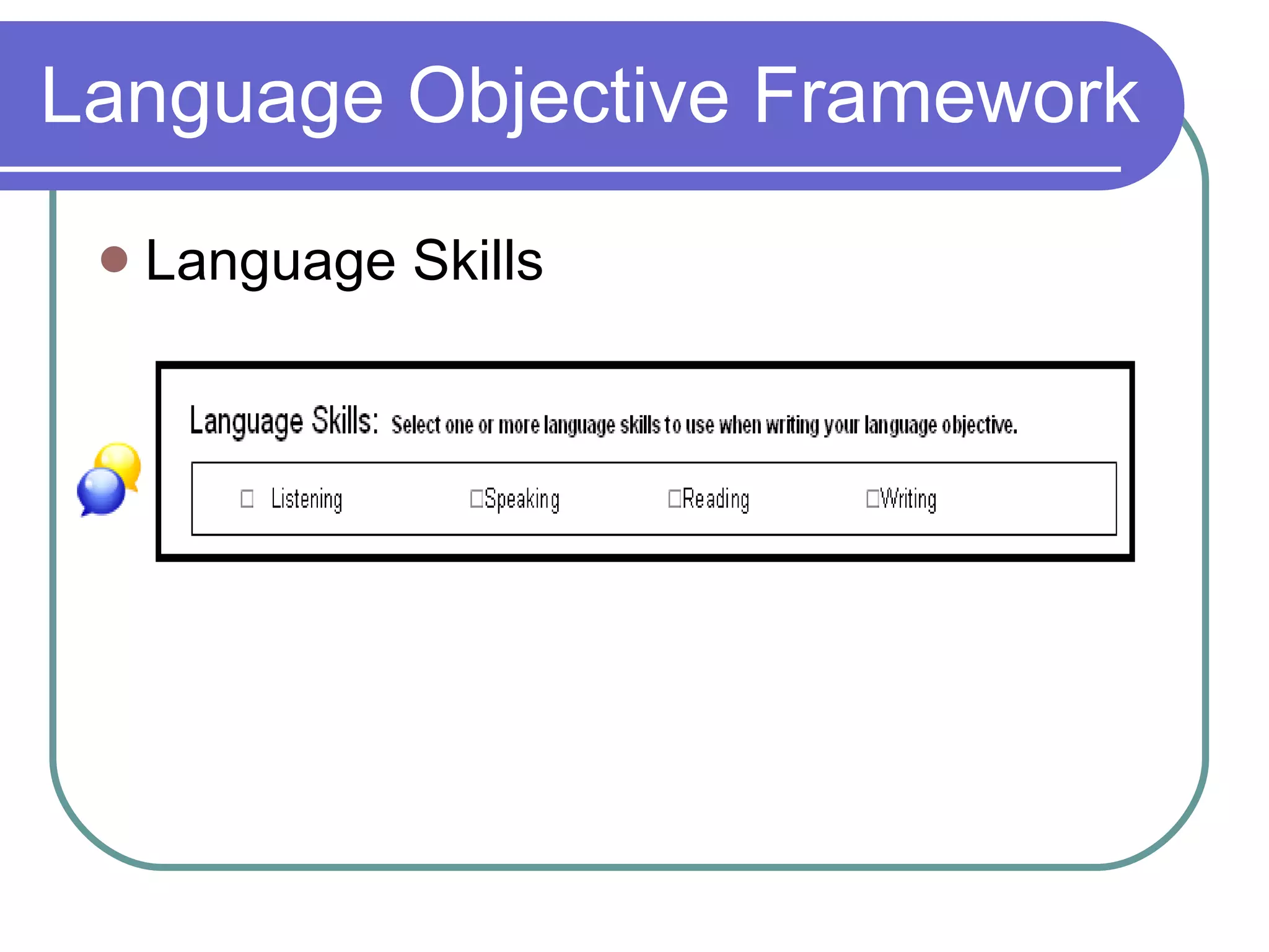 Language Skills Language Objective Framework 