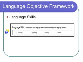 Language Skills Language Objective Framework 