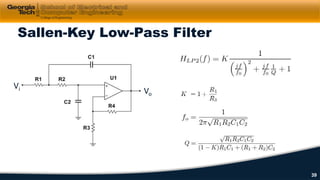 Sallen-Key Low-Pass Filter
Vo
Vi
39
 