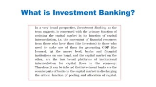 What is Investment Banking?
 