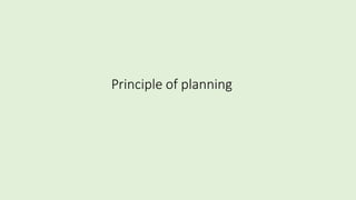 Principle of planning
 