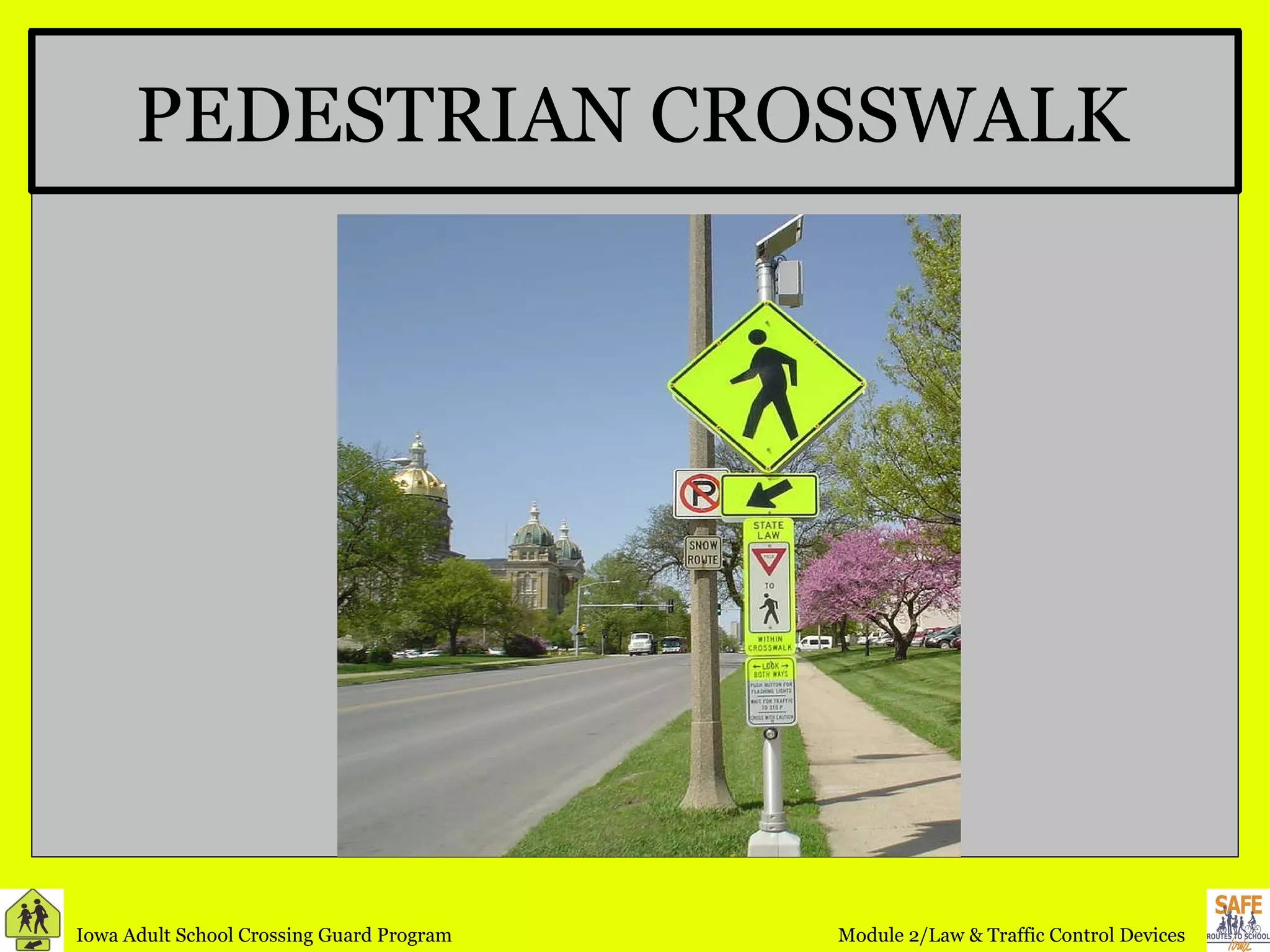 PEDESTRIAN CROSSWALK 