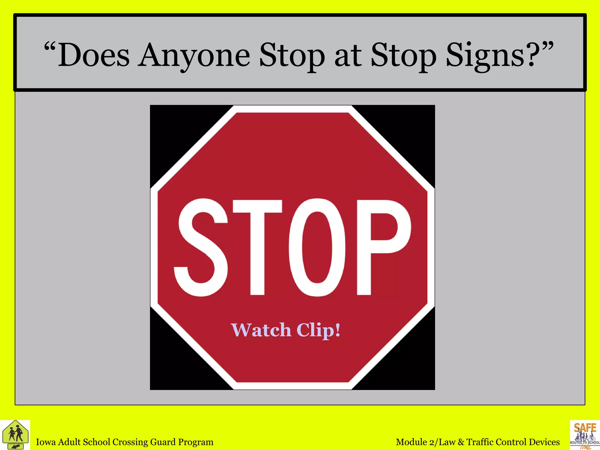 “ Does Anyone Stop at Stop Signs?” Watch Clip! 