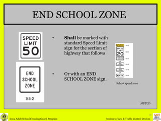 Shall  be marked with standard Speed Limit sign for the section of highway that follows Or with an END SCHOOL ZONE sign. END SCHOOL ZONE School speed zone   MUTCD 