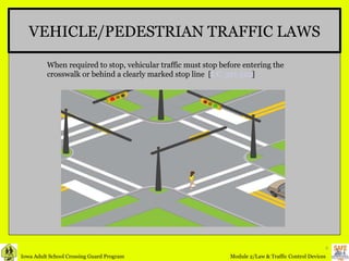 VEHICLE/PEDESTRIAN TRAFFIC LAWS When required to stop, vehicular traffic must stop before entering the crosswalk or behind a clearly marked stop line  [ I.C. 321.322 ] 