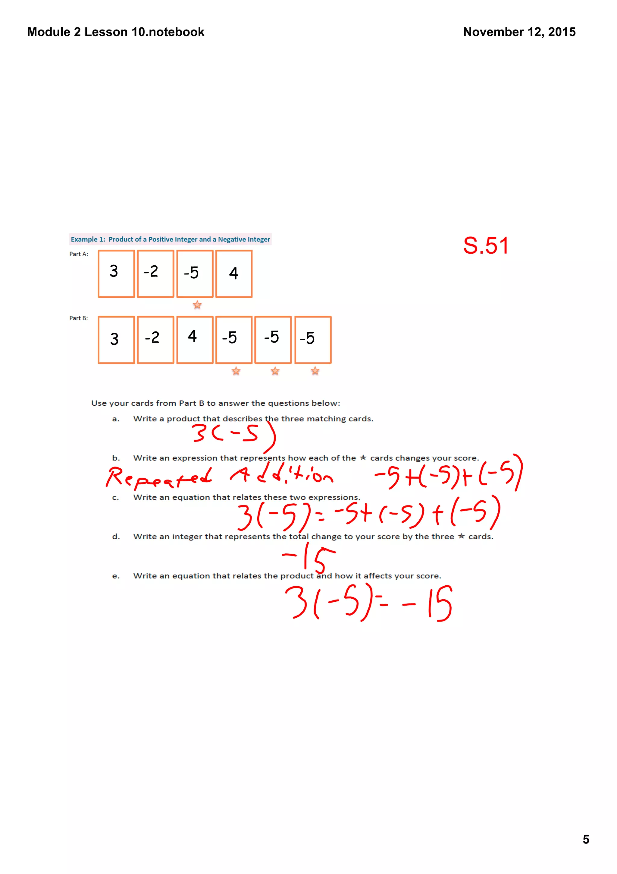 Module 2 Lesson 10.notebook
5
November 12, 2015
3 -2 -5 4
3 -2 -54 -5 -5
S.51