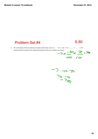 Module 2 Lesson 15.notebook 
November 21, 2014 
10 
Problem Set #4 S.80 
 