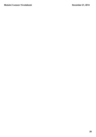 Module 2 Lesson 15.notebook 
November 21, 2014 
20 
