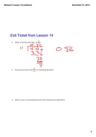 Module 2 Lesson 15.notebook 
3 
November 21, 2014 
Exit Ticket from Lesson 14 
 