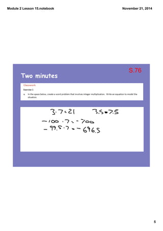 Module 2 Lesson 15.notebook 
5 
November 21, 2014 
Two minutes 
S.76 
 