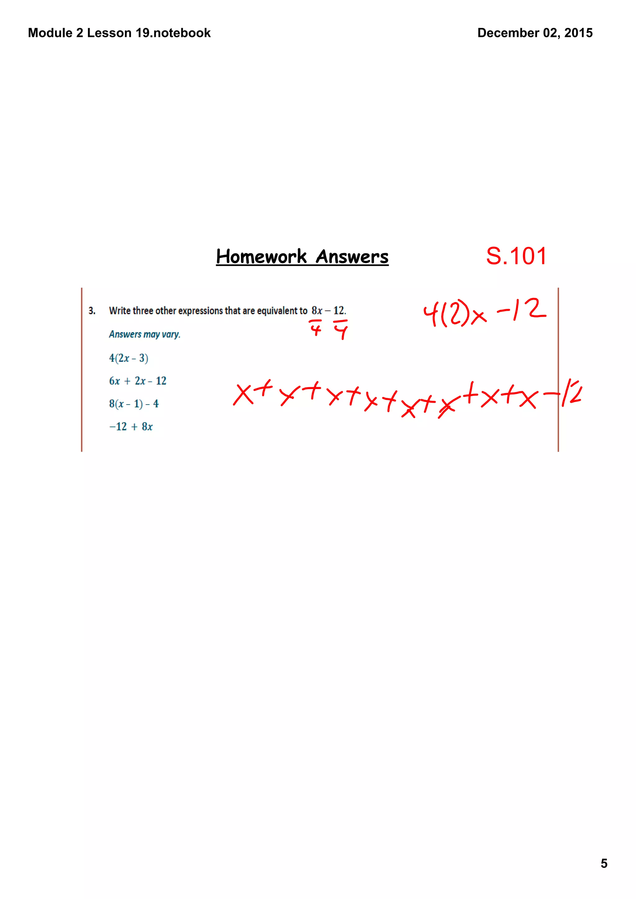 Module 2 Lesson 19.notebook
5
December 02, 2015
Homework Answers S.101
 