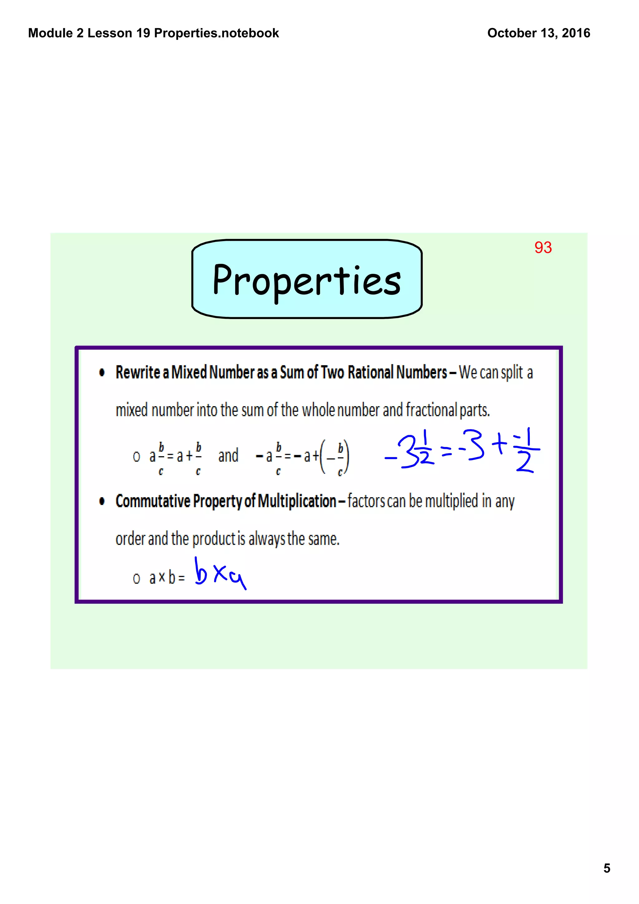 Module 2 Lesson 19 Properties.notebook
5
October 13, 2016
Properties
93
 