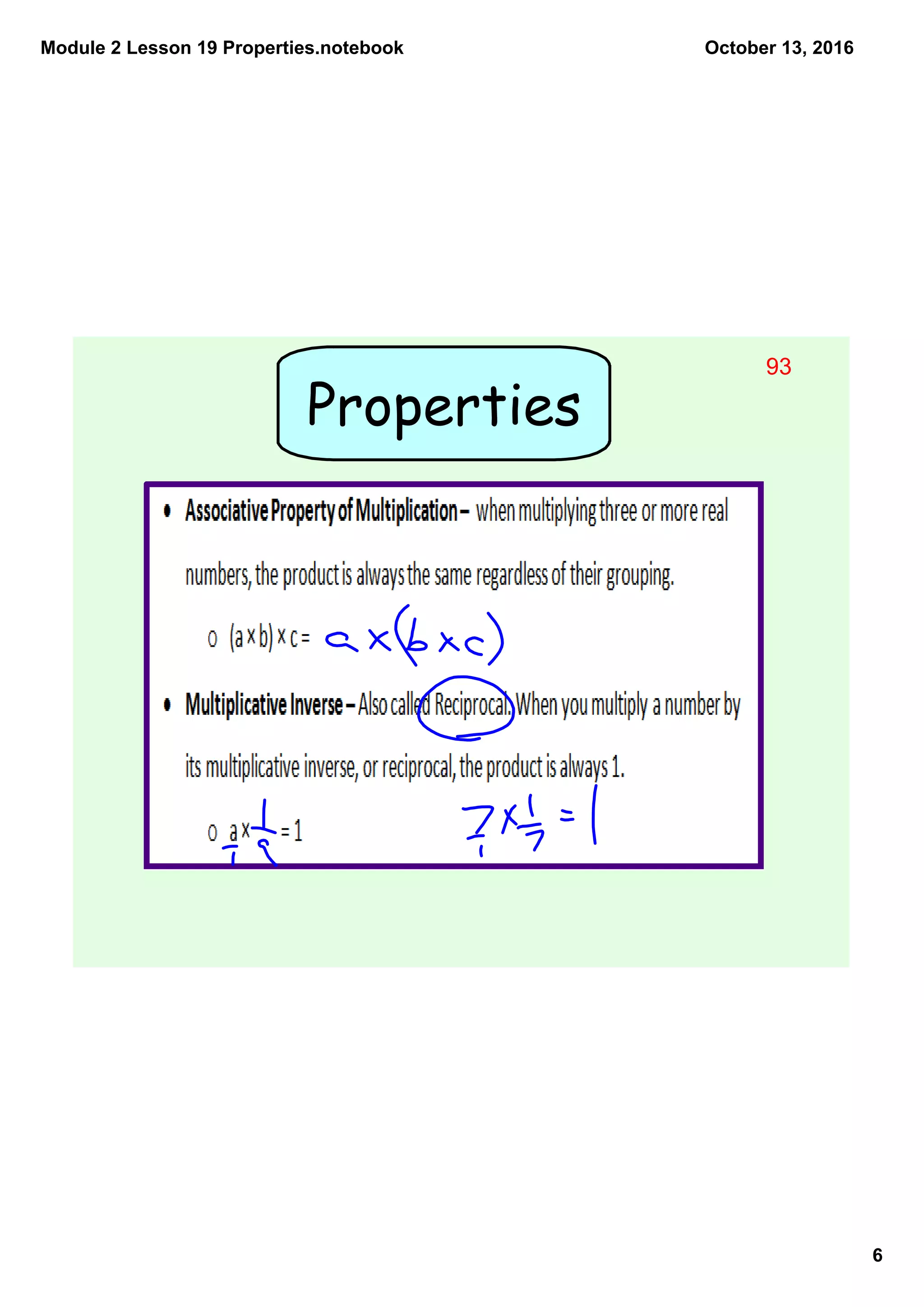 Module 2 Lesson 19 Properties.notebook
6
October 13, 2016
Properties
93
 