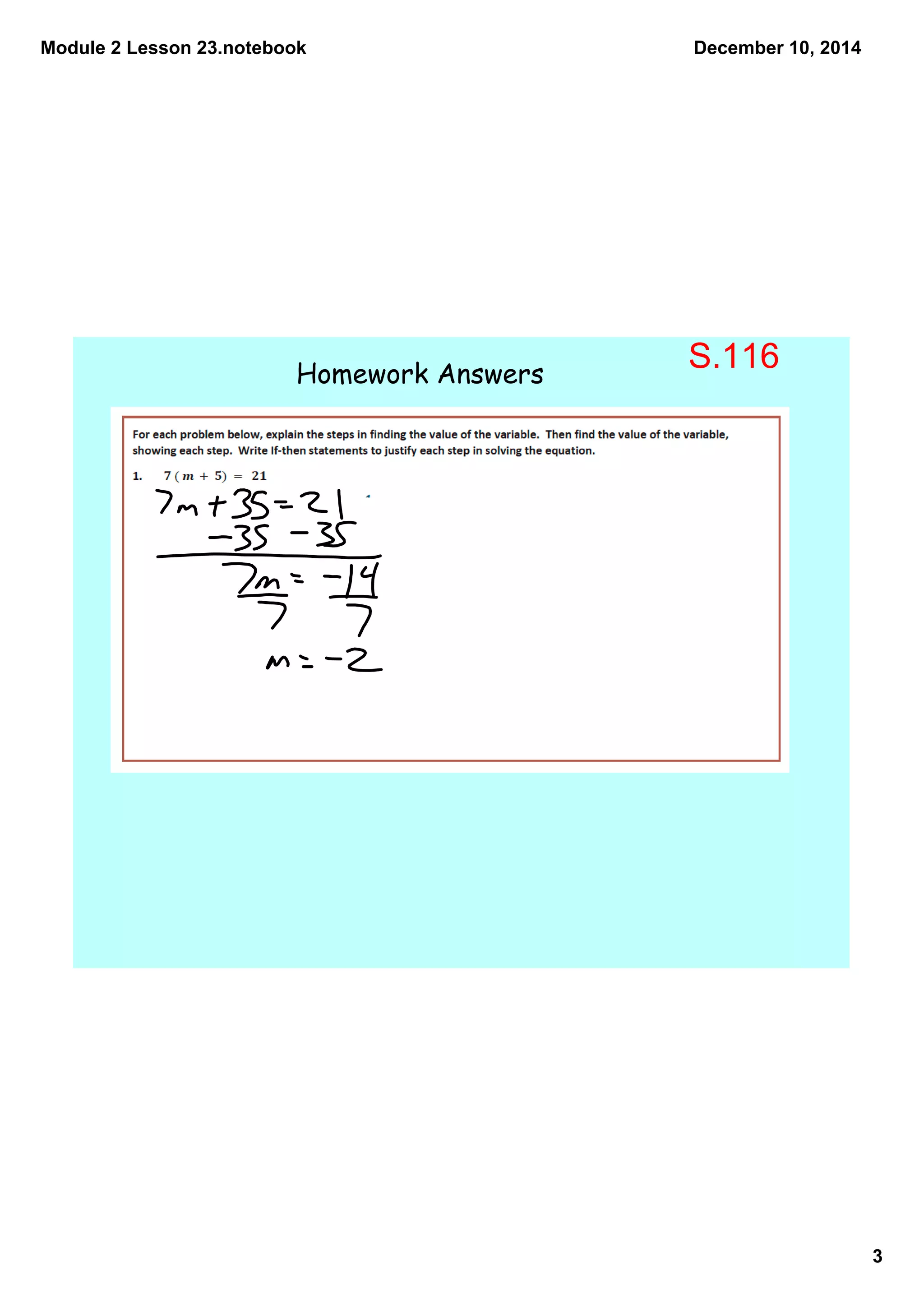 Module 2 Lesson 23.notebook 
3 
December 10, 2014 
Homework Answers S.116 
 