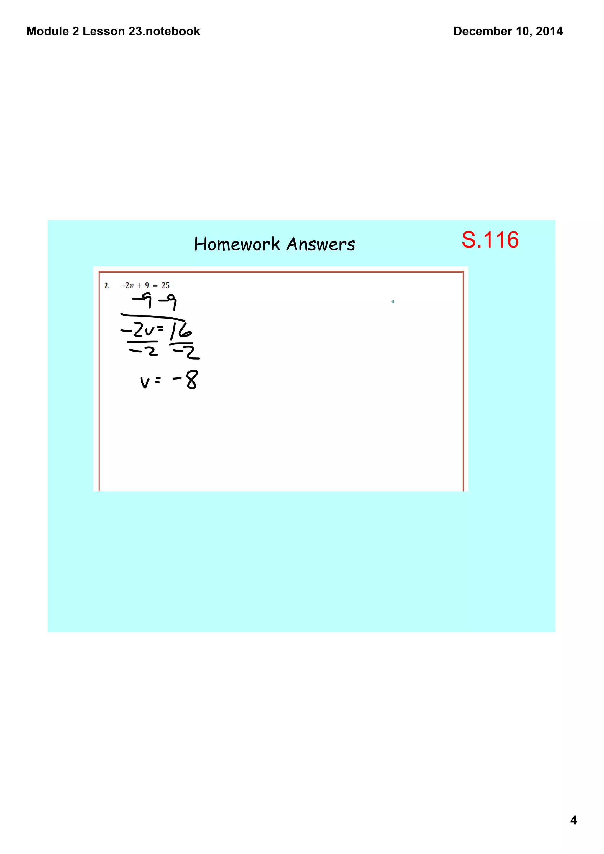 Module 2 Lesson 23.notebook 
4 
December 10, 2014 
Homework Answers S.116 
 
